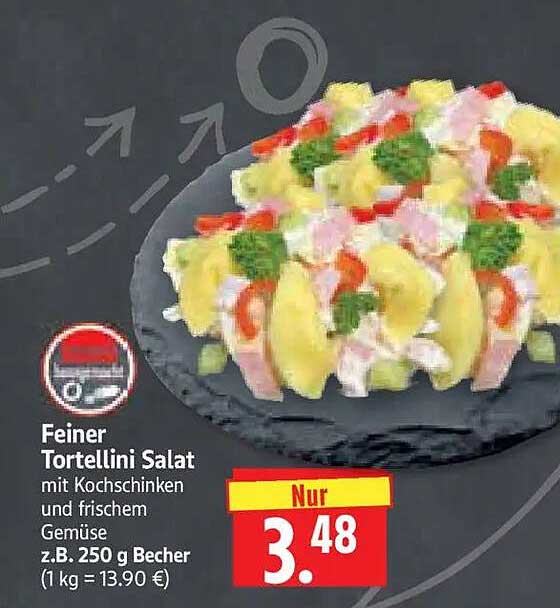 Feiner Tortellini Salat mit Kochschinken und frischem Gemüse z.B. 250 g Becher (1 kg = 13.90 €)