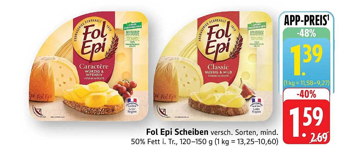 Fol Epi Scheiben versch. Sorten, mind. 50% Fett i. Tr., 120–150 g (1 kg = 13,25–10,60)