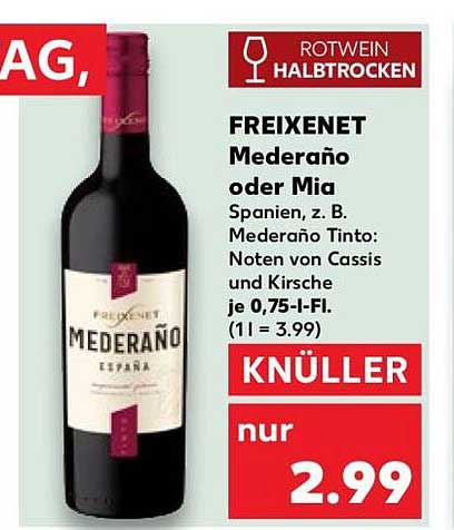 FREIXENET Mederaño oder Mia Spanien, z. B. Mederaño Tinto: Noten von Cassis und Kirsche je 0,75-l-Fl. (1 l = 3.99)