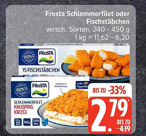 Frosta Schlemmerfilet oder Fischstäbchen versch. Sorten, 240 - 450 g 1kg = 11,62 - 6,20