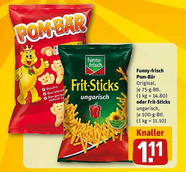 Funny-frisch Pom-Bär Original, je 75-g-Btl. (1 kg = 14.80) oder Frit-Sticks ungarisch, je 100-g-Btl. (1 kg = 11.10)