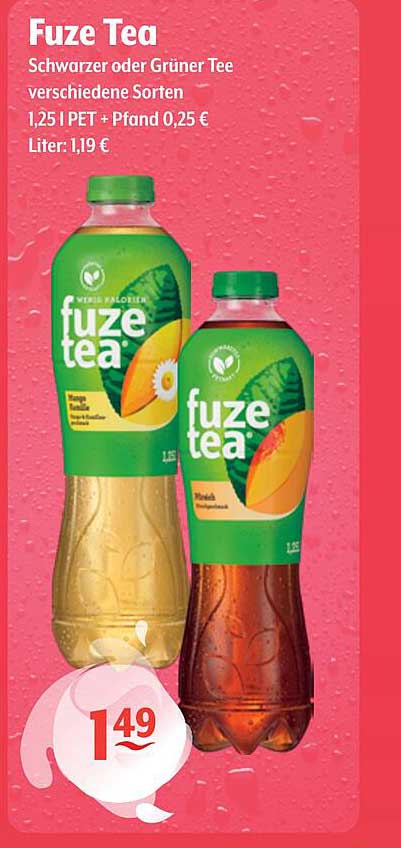 Fuze Tea Schwarzer oder Grüner Tee verschiedene Sorten 1,25 l PET + Pfand 0,25 € Liter: 1,19 €