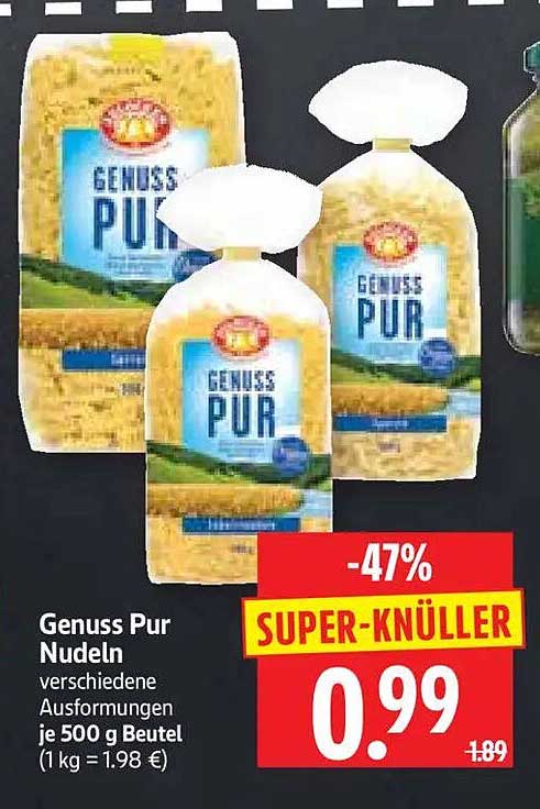 Genuss Pur Nudeln verschiedene Ausformungen je 500 g Beutel (1 kg = 1.98 €)