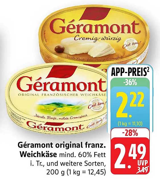 Géramont original franz. Weichkäse mind. 60% Fett i. Tr., und weitere Sorten, 200 g (1 kg = 12,45)
