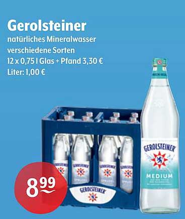 Gerolsteiner natürliches Mineralwasser verschiedene Sorten 12 x 0,75 l Glas + Pfand 3,30 € Liter: 1,00 €