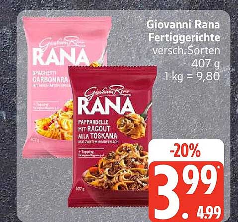 Giovanni Rana Fertiggerichte versch. Sorten 407 g 1 kg = 9,80