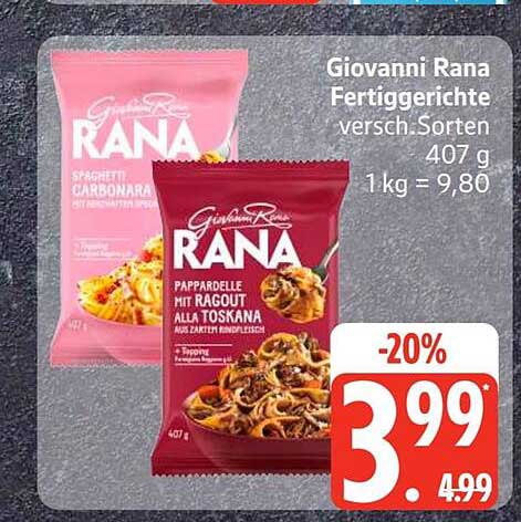 Giovanni Rana Fertiggerichte versch. Sorten 407 g 1 kg = 9,80