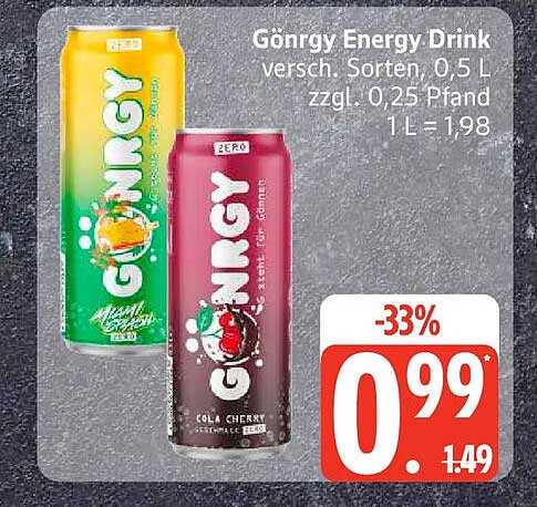 Gönrgy Energy Drink versch. Sorten, 0,5 L zzgl. 0,25 Pfand 1 L = 1,98