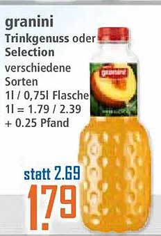 granini Trinkgenuss oder Selection verschiedene Sorten 1 l / 0,75 l Flasche 1 l = 1.79 / 2.39 + 0.25 Pfand
