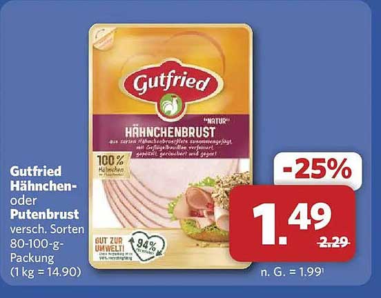 Gutfried Hähnchen- oder Putenbrust versch. Sorten 80-100-g-Packung (1 kg = 14.90)