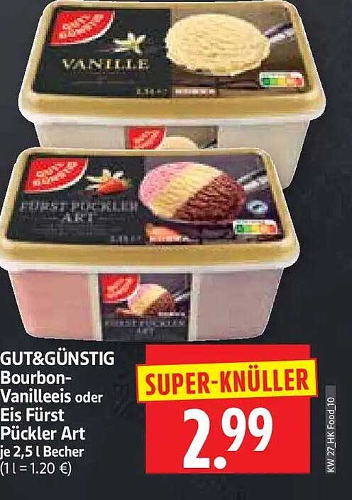 GUT&GÜNSTIG Bourbon-Vanilleeis oder Eis Fürst Pückler Art je 2,5 l Becher