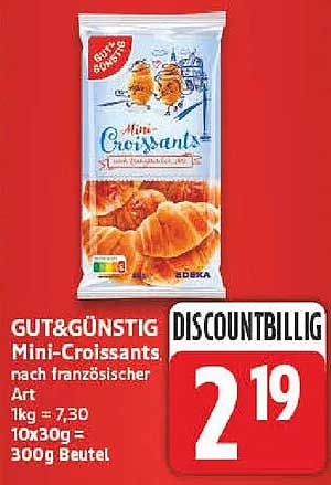 GUT&GÜNSTIG Mini-Croissants, nach französischer Art, 1kg = 7,30 10x30g = 300g Beutel