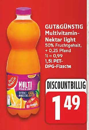 GUT&GÜNSTIG Multivitamin-Nektar light 50% Fruchtgehalt, + 0,25 Pfand 1L = 0,99 1,5L PET-DPG-Flasche