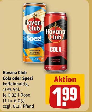 Havana Club Cola oder Spezi koffeinhaltig, 10% Vol., je 0,33-l-Dose (1 l = 6.03) zzgl. 0.25 Pfand