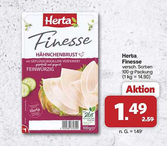 Herta Finesse versch. Sorten 100-g-Packung (1 kg = 14.90)