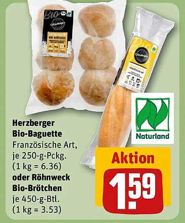 Herzberger Bio-Baguette Französische Art, je 250-g-Pckg. (1 kg = 6.36) oder Röhrweck Bio-Brötchen je 450-g-Btl. (1 kg = 3.53)