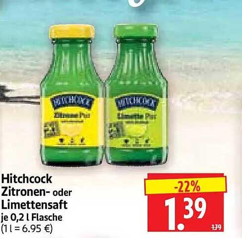 Hitchcock Zitronen- oder Limettensaft je 0,2 l Flasche (1 l = 6.95 €)