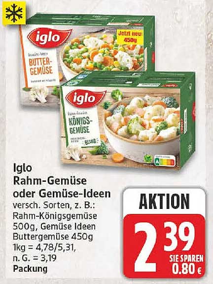 Iglo Rahm-Gemüse oder Gemüse-Ideen versch. Sorten, z. B.: Rahm-Königsgemüse 500g, Gemüse Ideen Buttergemüse 450g 1kg = 4,78/5,31, n. G. = 3,19, Packung