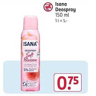 Isana Deospray 150 ml 1 l = 5,-
