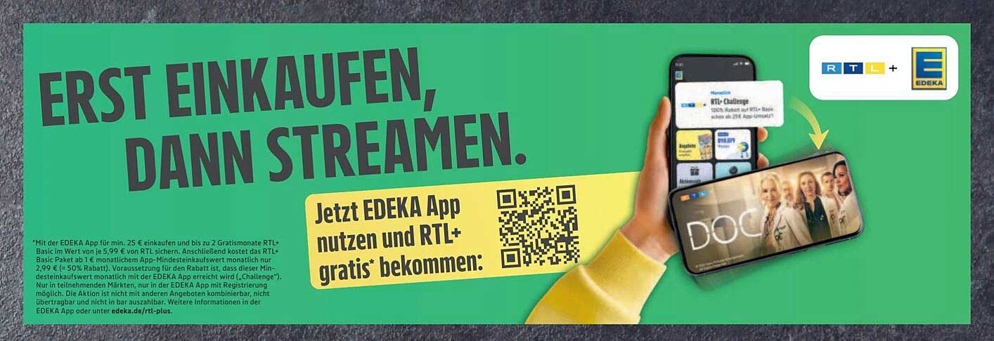 Jetzt EDEKA App nutzen und RTL+ gratis* bekommen: