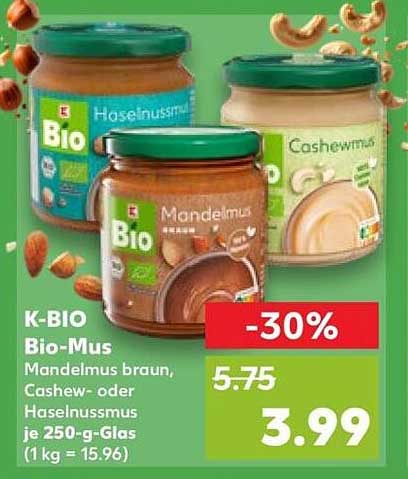 K-BIO Bio-Mus Mandelmus braun, Cashew- oder Haselnussmus je 250-g-Glas (1 kg = 15.96)