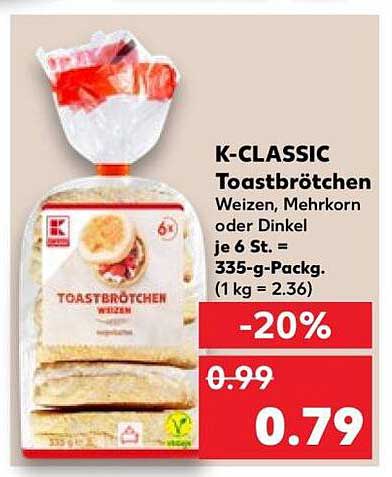 K-CLASSIC Toastbrötchen Weizen, Mehrkorn oder Dinkel je 6 St. = 335-g-Packg. (1 kg = 2.36)