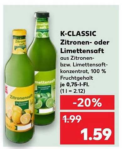 K-CLASSIC Zitronen- oder Limettensaft aus Zitronen- bzw. Limettensaftkonzentrat, 100 % Fruchtgehalt je 0,75-l-Fl. (1 l = 2.12)