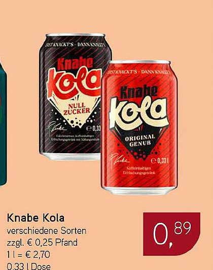 Knabe Kola verschiedene Sorten zzgl. € 0,25 Pfand 1 l = € 2,70 0,33 Dose