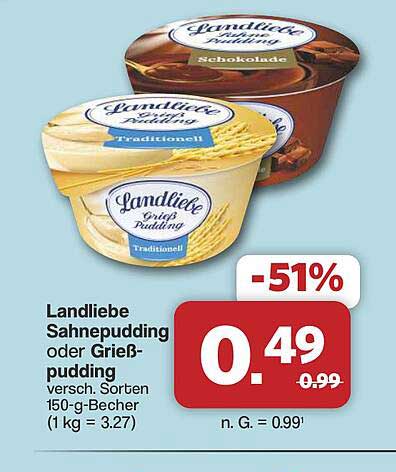 Landliebe Sahnepudding oder Grießpudding versch. Sorten 150-g-Becher (1 kg = 3.27)