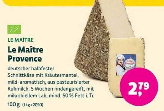Le Maitre Provence deutscher halbfester Schnittkäse mit Kräutermantel, mild-aromatisch, aus pasteurisierter Kuhmilch, 5 Wochen laktosefrei, mit mikrobiellem Lab, mind. 50% Fett i. Tr. 100 g (1kg=27,90)