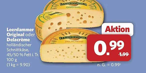 Leerdammer Original oder Delacréme holländischer Schnittkäse, 45/50 % Fett i. Tr., 100 g (1 kg = 9.90)