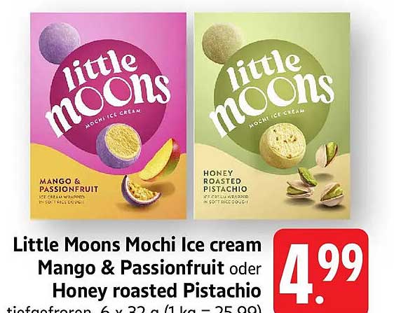 Little Moons Mochi Ice cream Mango & Passionfruit oder Honey Roasted Pistachio