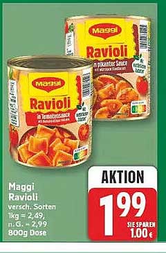 Maggi Ravioli versch. Sorten 1kg = 2,49, n.g. = 2,99 800g Dose