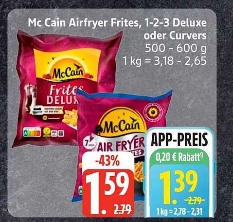 McCain Airfryer Frites, 1-2-3 Deluxe oder Curvers 500 - 600 g 1 kg = 3,18 - 2,65