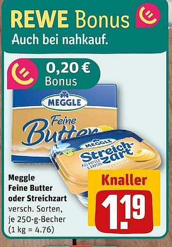 Meggle Feine Butter oder Streichzart versch. Sorten, je 250-g-Becher (1 kg = 4.76)