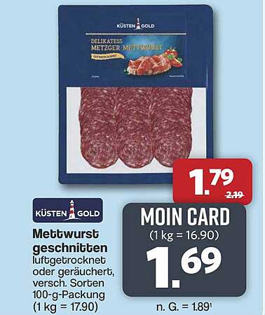 Mettwurst geschnitten luftgetrocknet oder geräuchert, versch. Sorten 100-g-Packung (1 kg = 17.90)