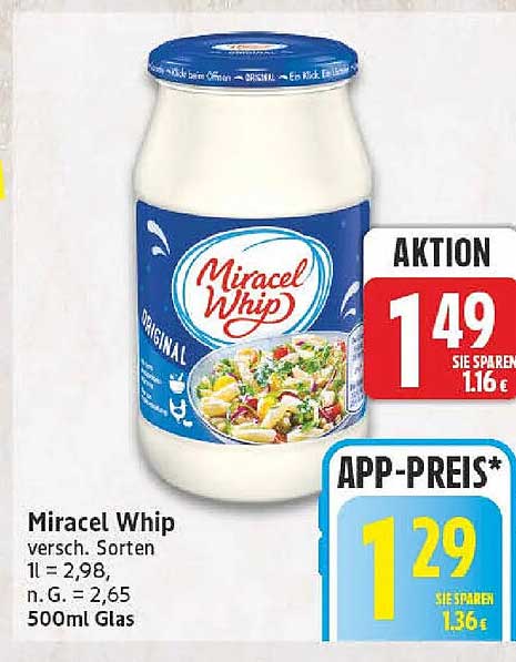 Miracel Whip versch. Sorten 1l = 2,98, n. G. = 2,65 500ml Glas