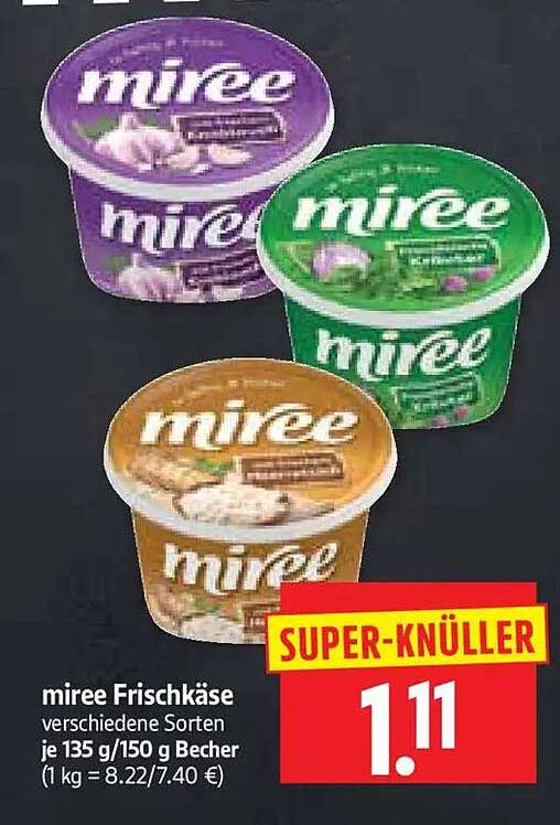 miree Frischkäse verschiedene Sorten je 135 g/150 g Becher (1 kg = 8.22/7.40 €)