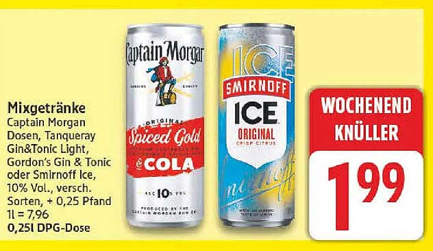 Mixgetränke Captain Morgan Dosen, Tanqueray Gin&Tonic Light, Gordon's Gin & Tonic oder Smirnoff Ice, 10% Vol., versch. Sorten, + 0,25 Pfand 1l = 7,96 0,25l DPG-Dose