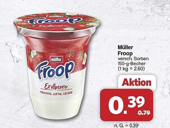 Müller Froop versch. Sorten 150-g-Becher (1 kg = 2.60)