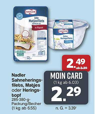Nadler Sahneherings-filets, Matjes oder Herings-topf 285-380-g-Packung/Becher (1 kg ab 6.55)