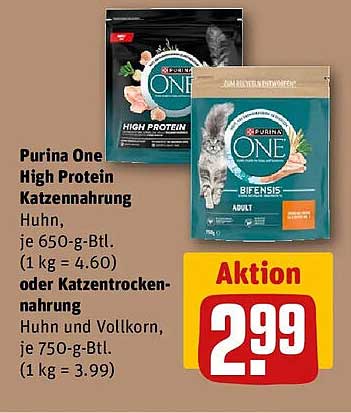 Purina One High Protein Katzennahrung Huhn, je 650-g-Btl. (1 kg = 4.60) oder Katzentrocken-nahrung Huhn und Vollkorn, je 750-g-Btl. (1 kg = 3.99)