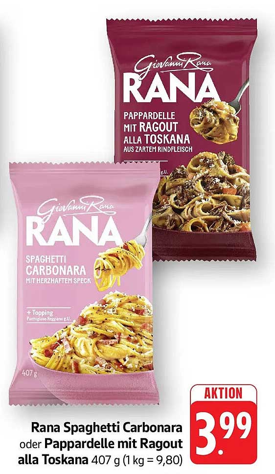 Rana Spaghetti Carbonara oder Pappardelle mit Ragout alla Toscana 407 g (1 kg = 9,80)