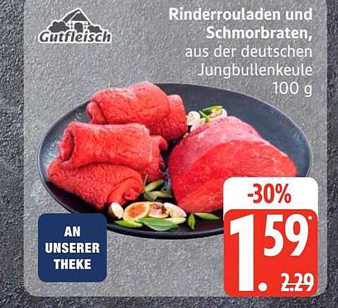Rinderrouladen und Schmorbraten, aus der deutschen Jungbullenkeule 100 g