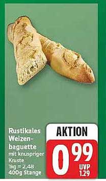 Rustikales Weizenbaguette mit knuspriger Kruste 1kg = 2,48 400g Stange