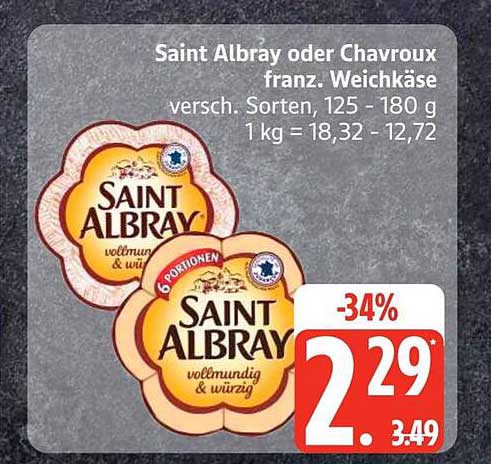 Saint Albray oder Chavroux franz. Weichkäse versch. Sorten, 125 - 180 g 1 kg = 18,32 - 12,72