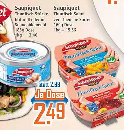 Saupiquet Thunfisch Stücke Naturell oder in Sonnenblumenöl 185g Dose 1kg = 13.46