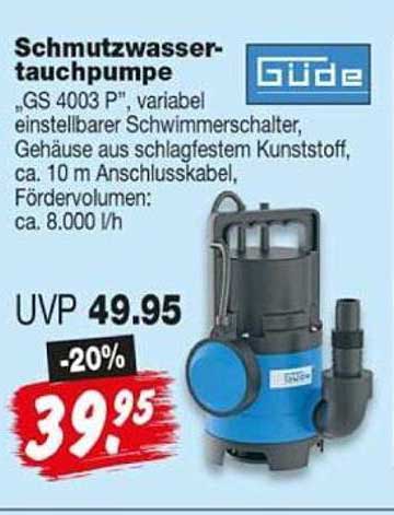 Schmutzwasser-tauchpumpe „GS 4003 P“, variabel einstellbarer Schwimmerschalter, Gehäuse aus schlagfestem Kunststoff, ca. 10 m Anschlusskabel, Fördervolumen: ca. 8.000 l/h