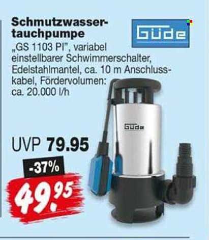 Schmutzwassertauchpumpe "GS 1103 PI", variabel einstellbarer Schwimmerschalter, Edelstahlmantel, ca. 10 m Anschlusskabel, Fördervolumen: ca. 20.000 l/h