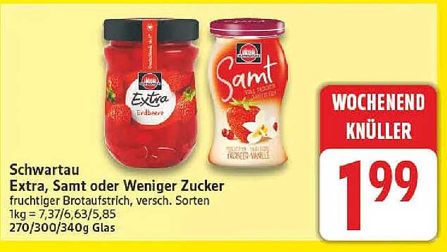 Schwartau Extra, Samt oder Weniger Zucker
